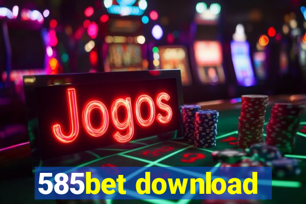 585bet download